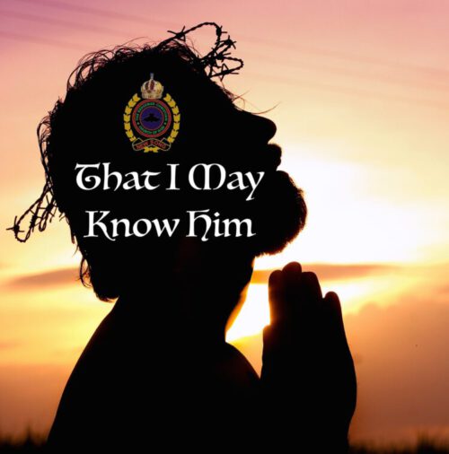 Saturday – That I May Know Him